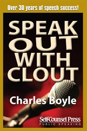 Speak out with clout: all about speeches and the news media cover image