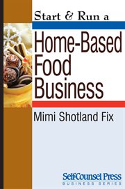 Start & run a home-based food business cover image