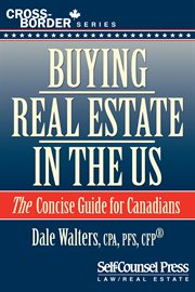 Buying real estate in the US: the concise guide for Canadians cover image