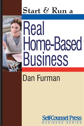 Cover image for Start & Run a Real Home-Based Business