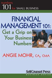 Financial management 101: get a grip on your business numbers cover image