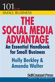The social media advantage: an essential handbook for small business cover image