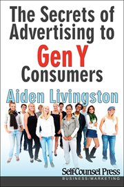The secrets of advertising to Gen Y consumers cover image