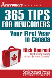 365 tips for newcomers: your first year in Canada cover image