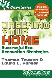 Greening your home: successful eco-renovation strategies cover image