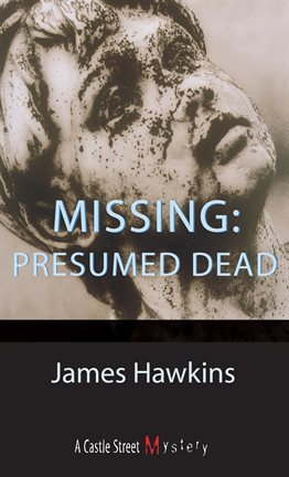 Cover image for Missing: Presumed Dead