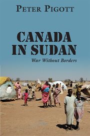 Canada in Sudan: war without borders cover image