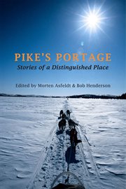 Pike's Portage: Stories of a Distinguished Place cover image