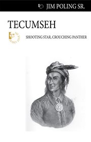 Tecumseh: shooting star, crouching panther cover image
