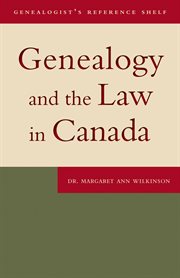 Genealogy and the Law in Canada cover image