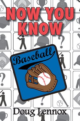 Cover image for Now You Know Baseball