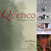 Quetico: near to nature's heart cover image