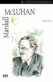 Marshall McLuhan: wise guy cover image