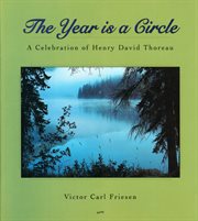 The year is a circle: a celebration of Henry David Thoreau cover image