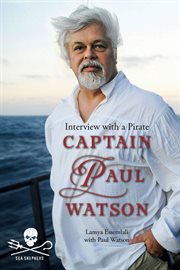 Captain Paul Watson: interview with a pirate cover image