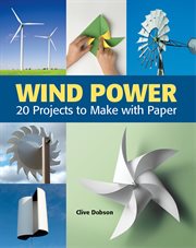 Wind power: 20 projects to make with paper cover image