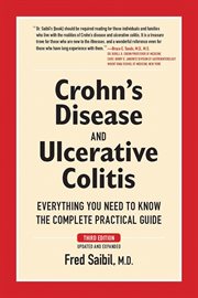 Crohn's disease and ulcerative colitis: everything you need to know : the complete practical guide cover image