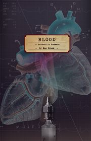 Blood : a scientific romance cover image