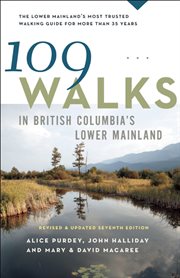 109 Walks in British Columbia's Lower Mainland cover image