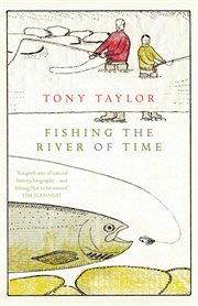 Fishing the river of time: a grandfather's story cover image