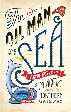 Cover image for The Oil Man And The Sea