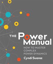 The power manual : how to master complex power dynamics cover image