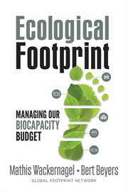 Ecological footprint : managing our biocapacity budget cover image
