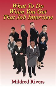 What to do when you get that job interview cover image