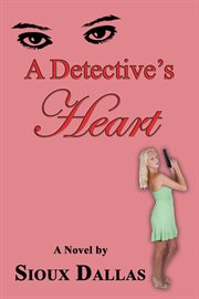 A detective's heart : a novel cover image