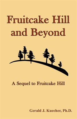 Cover image for Fruitcake Hill And Beyond