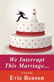 We interrupt this marriage cover image