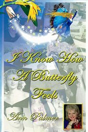I know how a butterfly feels cover image