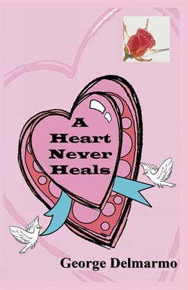 Cover image for A Heart Never Heals