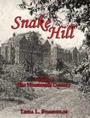 Snake hill volume i. The Nineteenth Century cover image