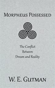 Morpheus possessed. The Conflict Between Dream and Reality cover image