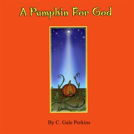 Cover image for A Pumpkin For God