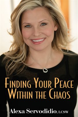Cover image for Finding Your Peace Within the Chaos