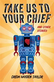 Take us to your chief : and other stories cover image