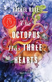 The octopus has three hearts. Short Stories cover image