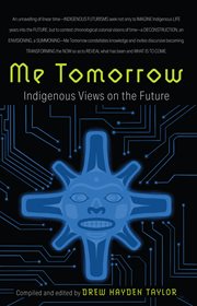 Me tomorrow : Indigenous views on the future cover image