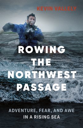 Cover image for Rowing the Northwest Passage