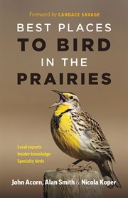 BEST PLACES TO BIRD IN THE PRAIRIES cover image