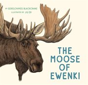 The moose of ewenki cover image