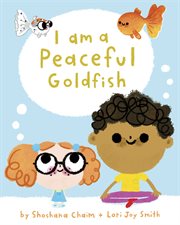 I am a peaceful goldfish cover image
