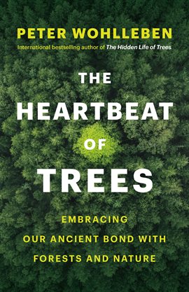 Cover image for The Heartbeat of Trees