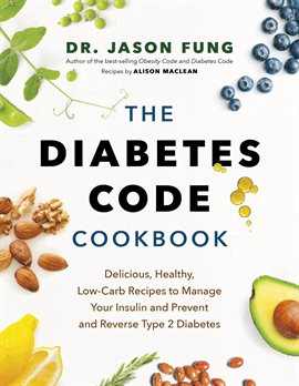 Cover image for The Diabetes Code Cookbook