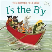I's the b'y. The Beloved Newfoundland Folk Song cover image