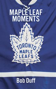 Maple Leaf moments cover image