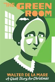 The green room. A Ghost Story for Christmas cover image