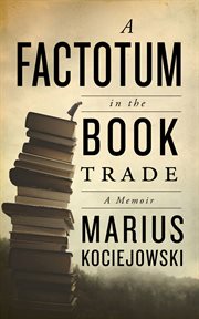 A factotum in the book trade : a memoir cover image